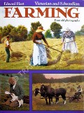 Victorian and Edwardian Farming from old photographs  by HART, Edward 